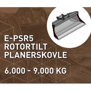 Rotortilt planerskovle | E-PSR5 | 6.000-9.000 kg
